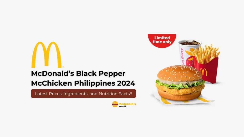 McDonald’s Black Pepper McChicken Price in Philippines 2024